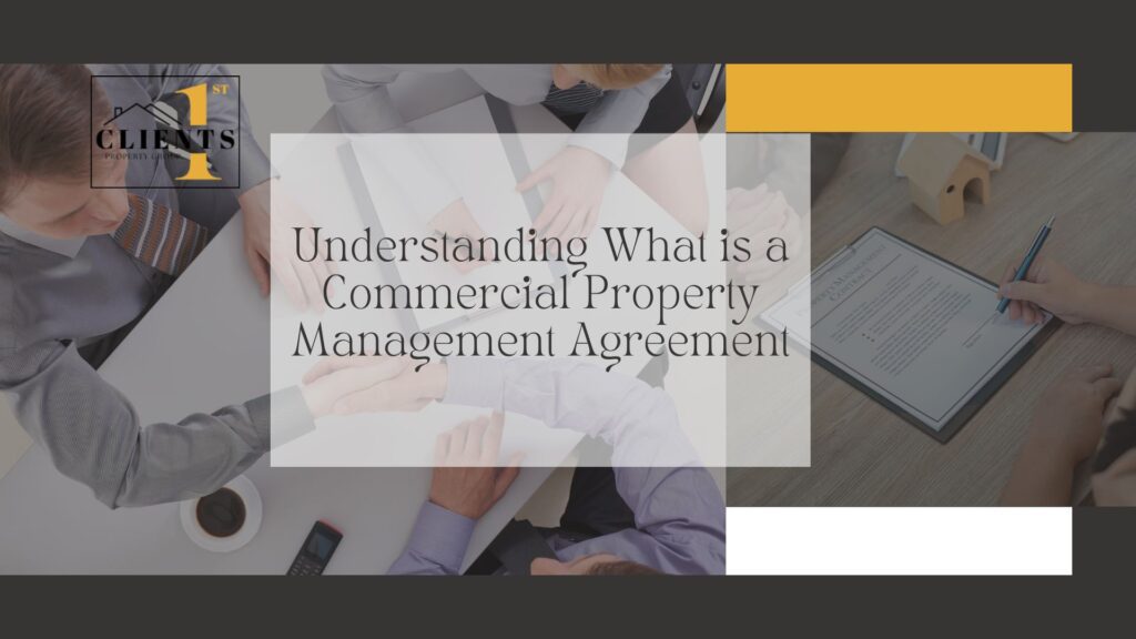 understanding what is a commercial property management agreement